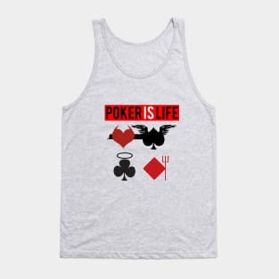 Poker is Life Tank Top